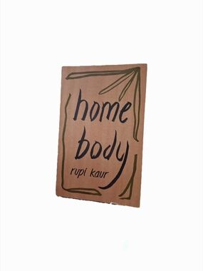 Home Body by Rupi Kaur